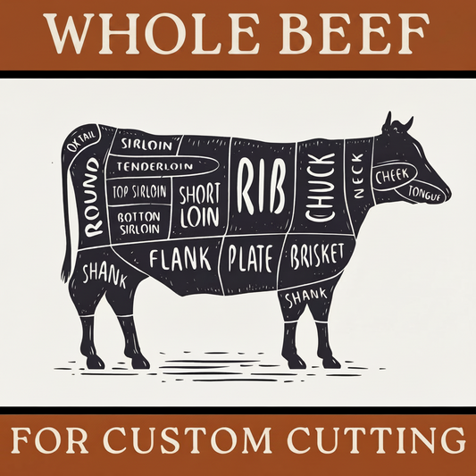 WHOLE BEEF Cut & Packaged Your Way - DEPOSIT ONLY